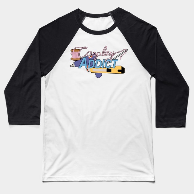 Cosplay Addict Baseball T-Shirt by camelliabrioni